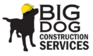 Big Dog Construction Services